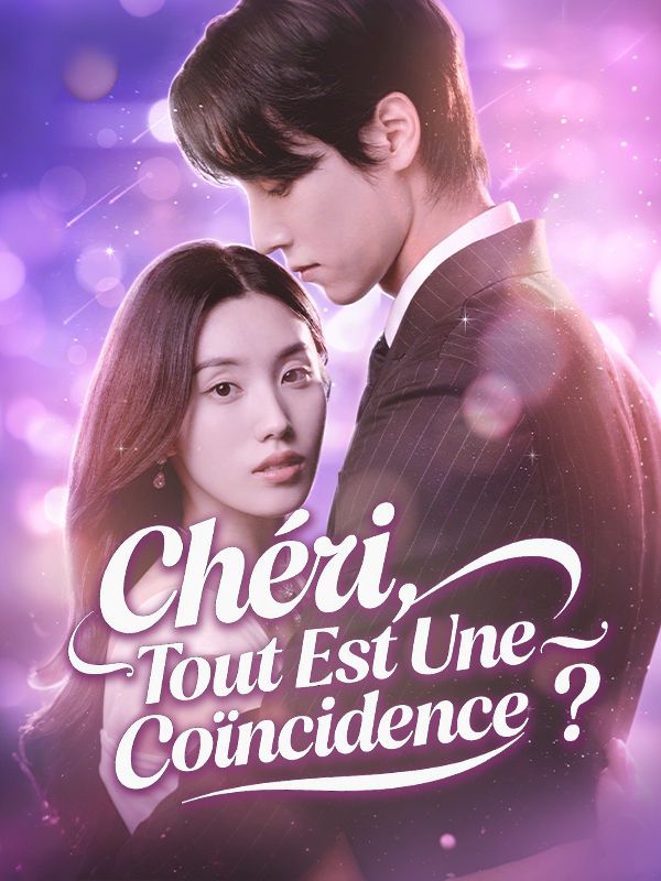 Chéri, Tout Est Une Coïncidence ? poster