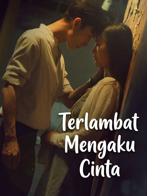 Terlambat Mengaku Cinta