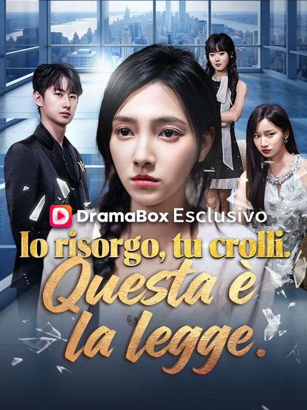 Io risorgo, tu crolli. Questa è la legge.