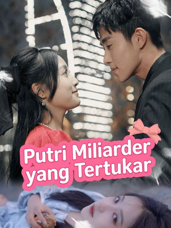 Putri Miliarder yang Tertukar