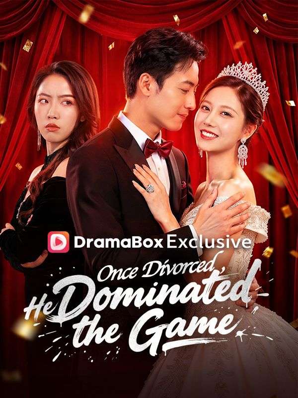Once Divorced, He Dominated the Game(DUBBED)