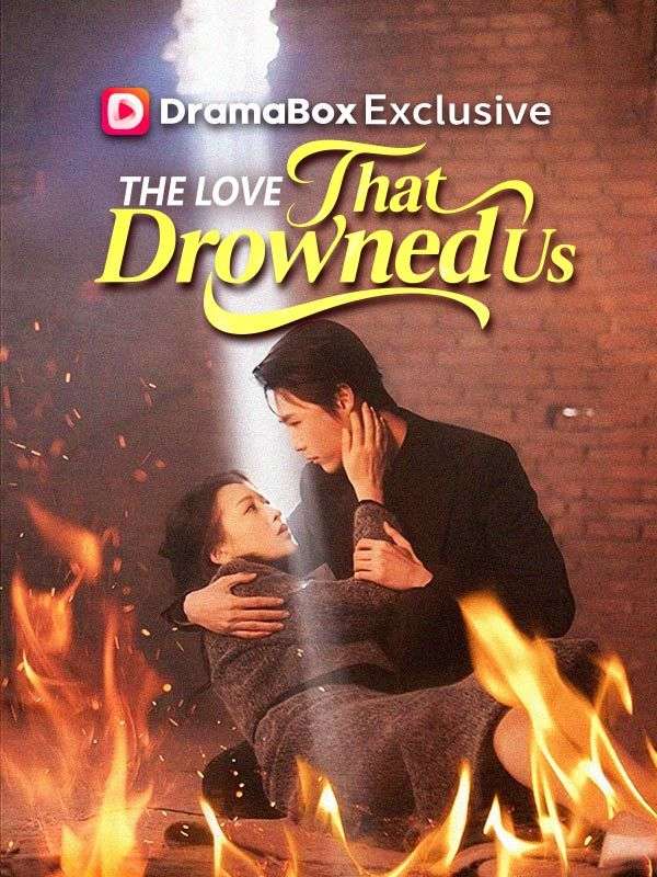 The Love That Drowned Us