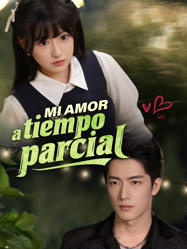 Mi amor a tiempo parcial (Doblado)