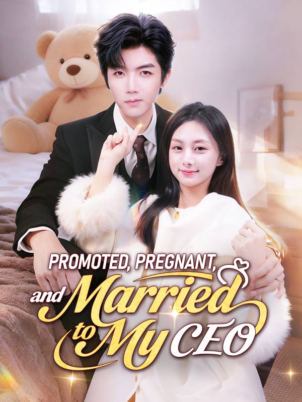 Promoted, Pregnant, and Married to My CEO