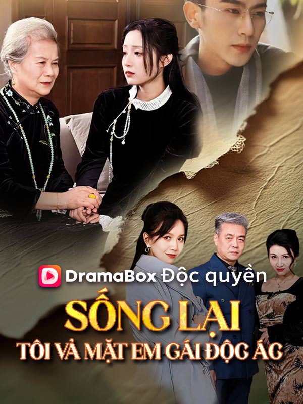 Sống Lại Tôi Vả Mặt Em Gái Độc Ác