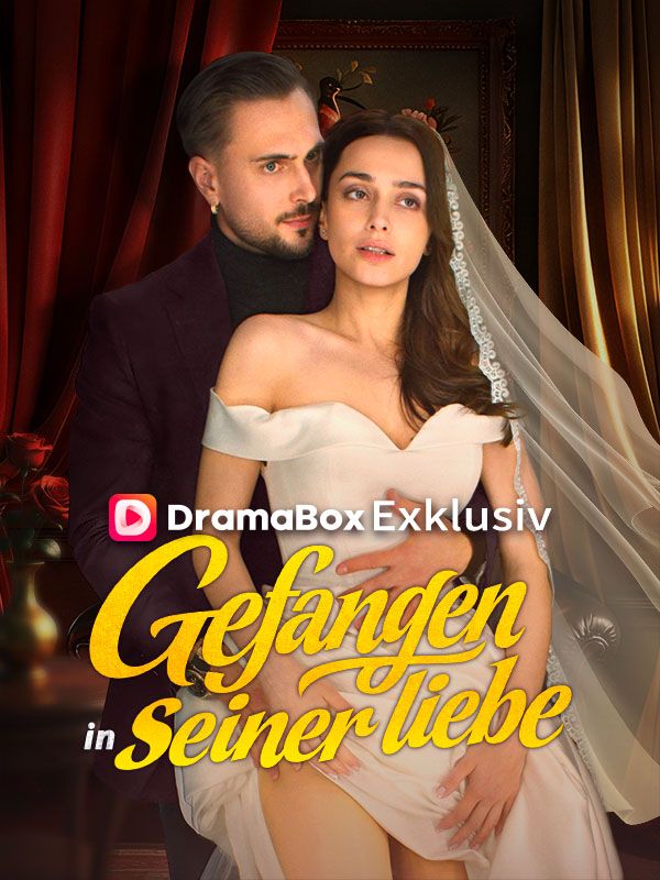 Gefangen in seiner Liebe (Deutsch Synchronisiert)