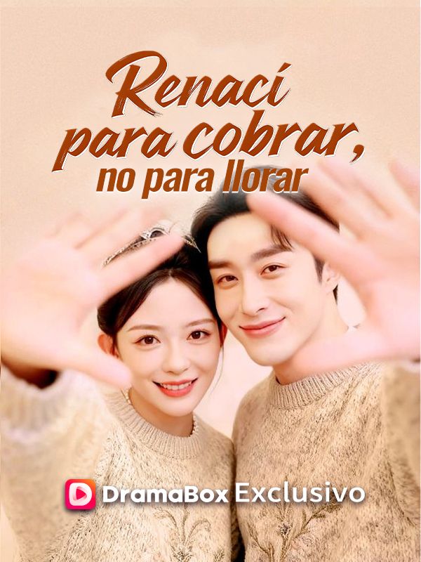 Renací para cobrar, no para llorar