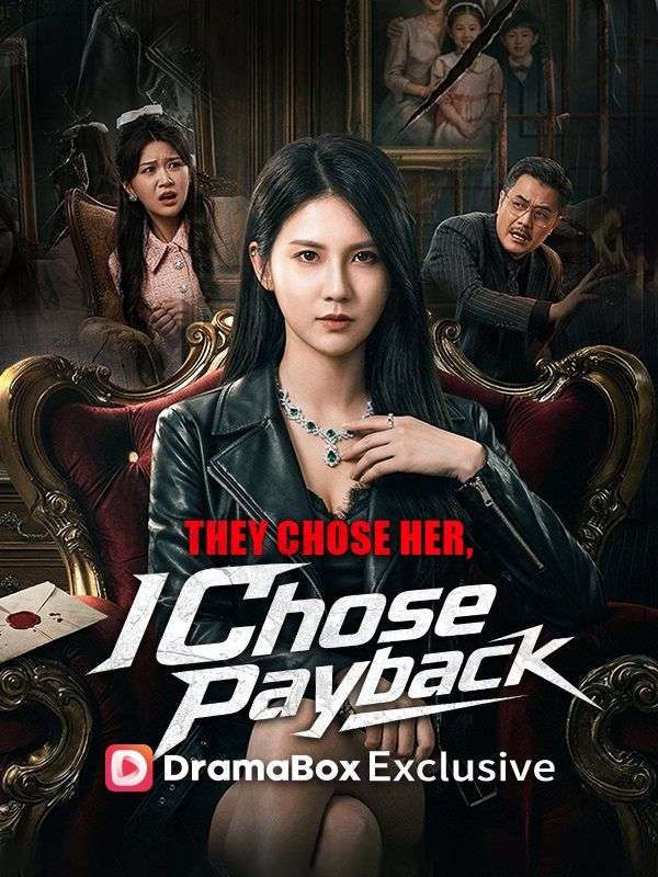 They Chose Her, I Chose Payback