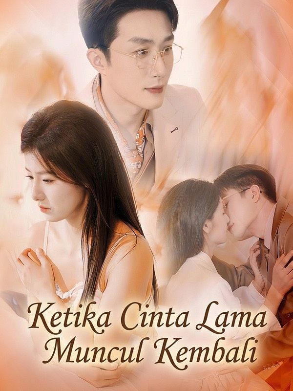 Ketika Cinta Lama Muncul Kembali