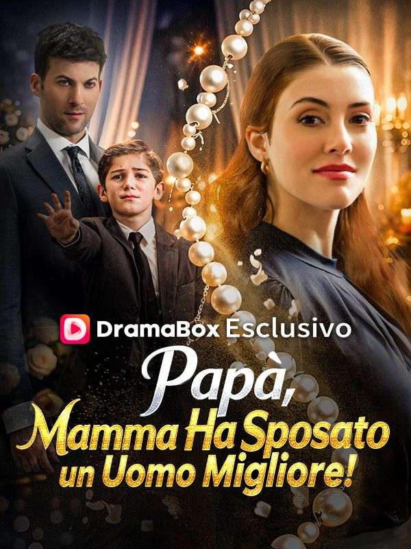 Papà, Mamma Ha Sposato un Uomo Migliore!