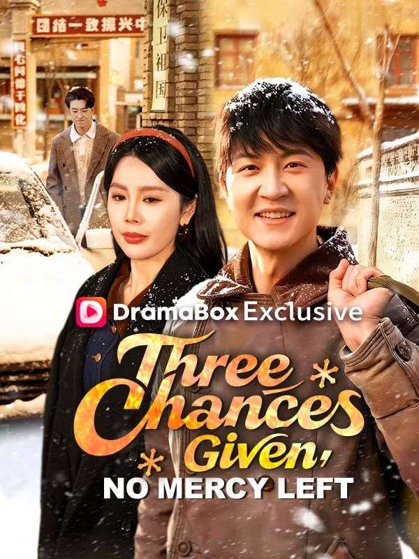 Three Chances Given, No Mercy Left