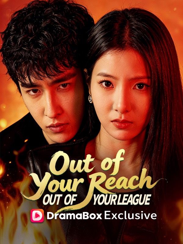 Out of Your Reach, Out of Your League