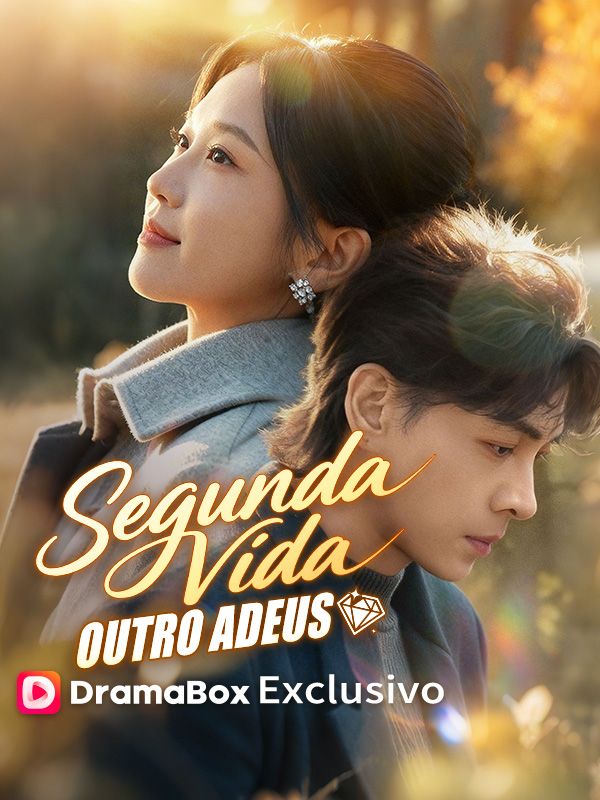 Segunda Vida, Outro Adeus