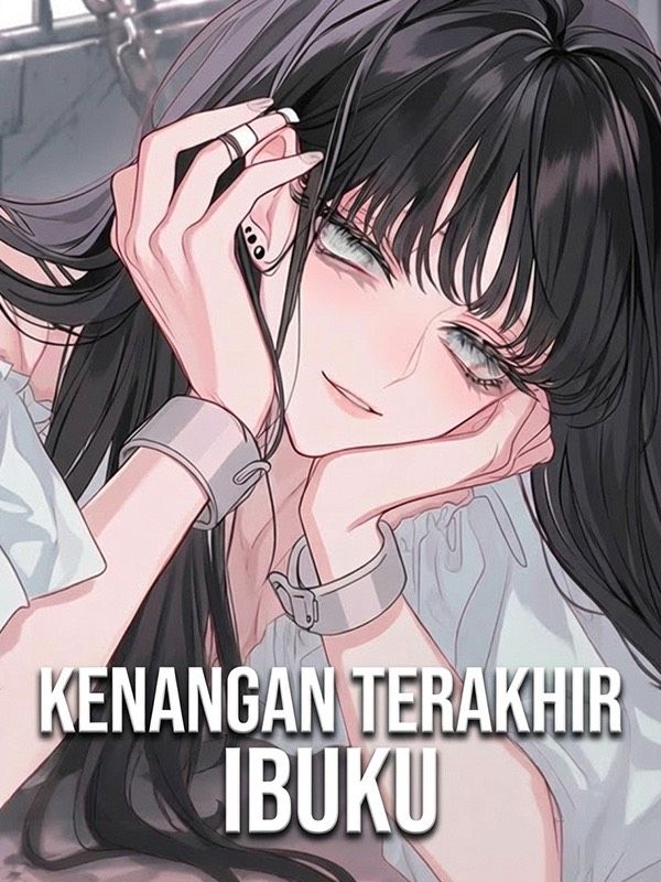 Kenangan Terakhir Ibuku