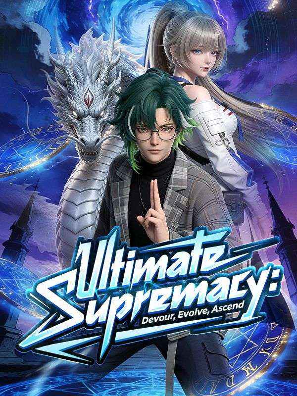 Ultimate Supremacy: Devour, Evolve, Ascend