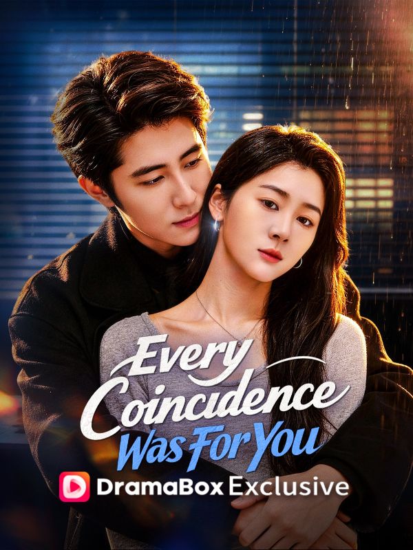 Every Coincidence Was For You