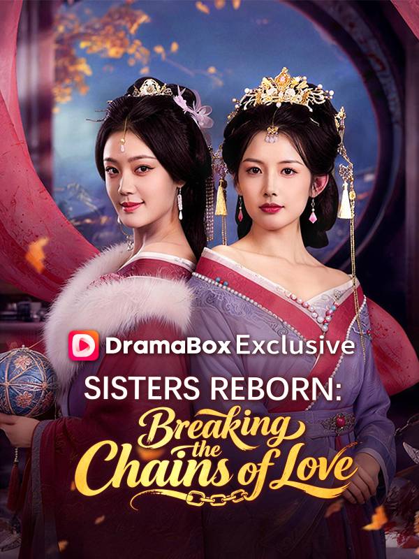 Sisters Reborn: Breaking the Chains of Love poster