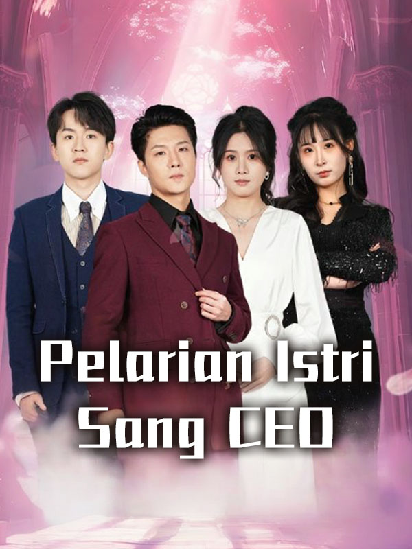 Pelarian Istri Sang CEO