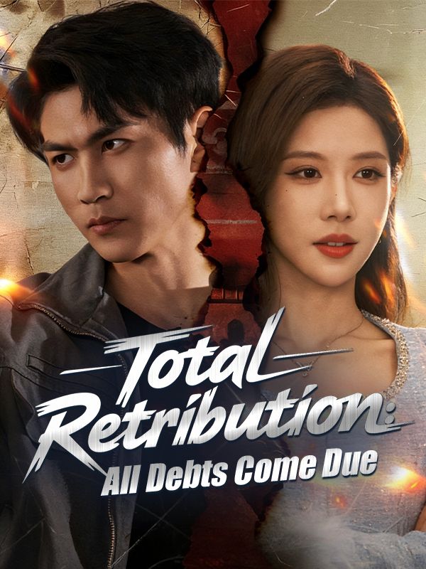 Total Retribution: All Debts Come Due