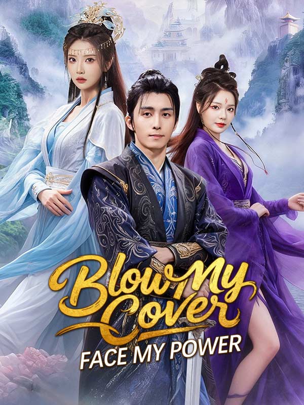 Blow My Cover, Face My Power