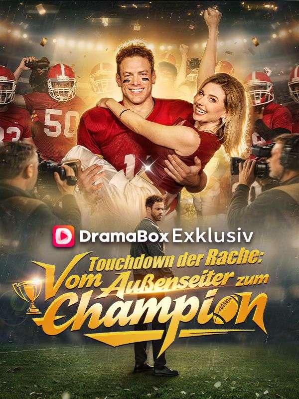 Touchdown der Rache: Vom Außenseiter zum Champion