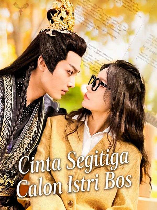 Cinta Segitiga Calon Istri Bos
