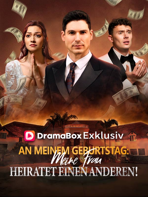 An meinem Geburtstag: Meine Frau heiratet einen anderen!  (Deutsch Synchronisiert)