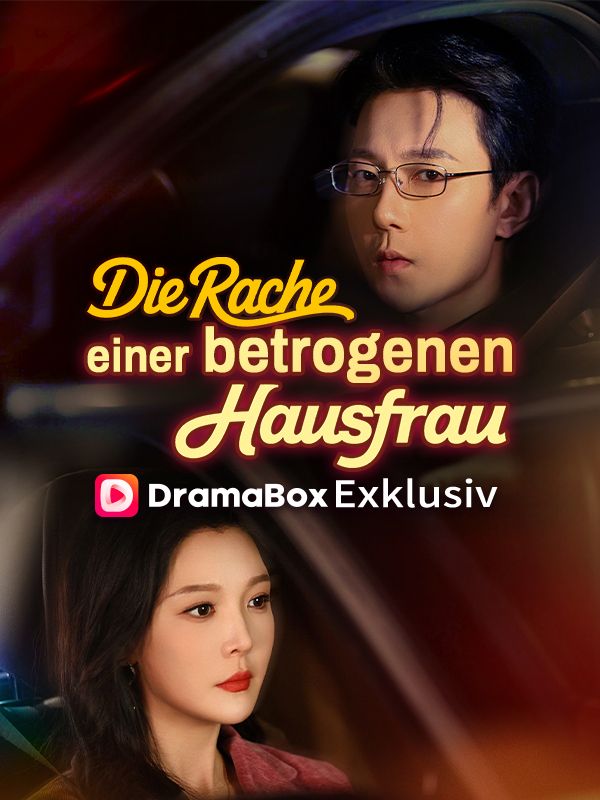 Die Rache einer betrogenen Hausfrau