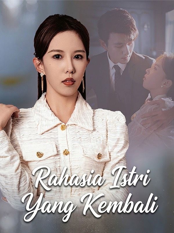 Rahasia Istri Yang Kembali