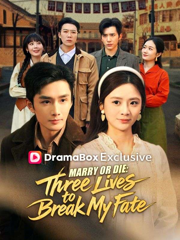 Marry or Die: Three Lives to Break My Fate poster