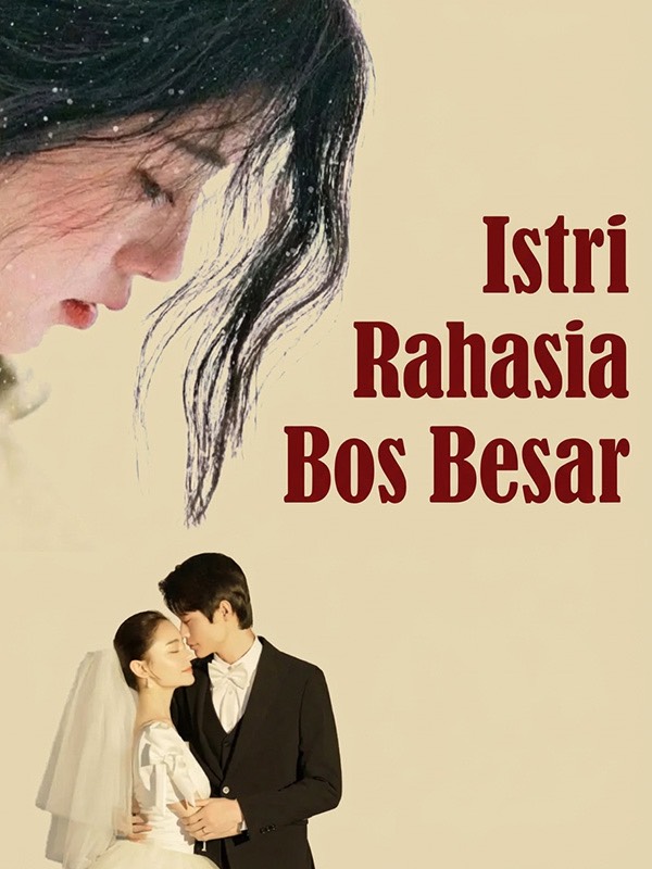 Istri Rahasia Bos Besar