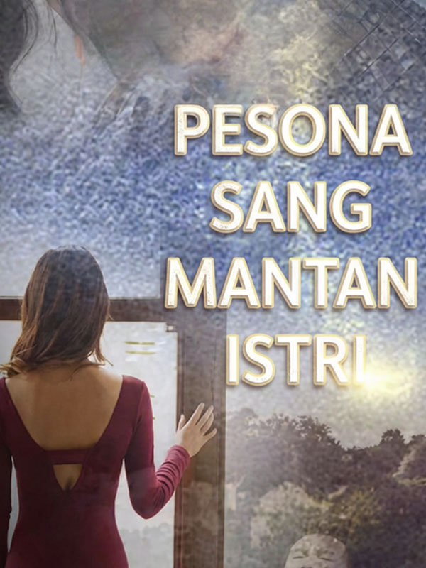 Pesona Sang Mantan Istri