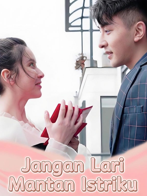 Jangan Lari Mantan Istriku