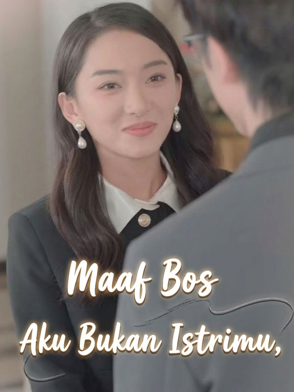 Maaf Bos Aku Bukan Istrimu