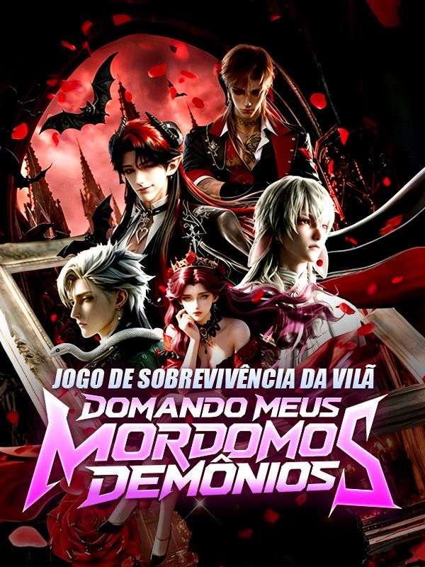 Jogo de Sobrevivência da Vilã: Domando Meus Mordomos Demônios