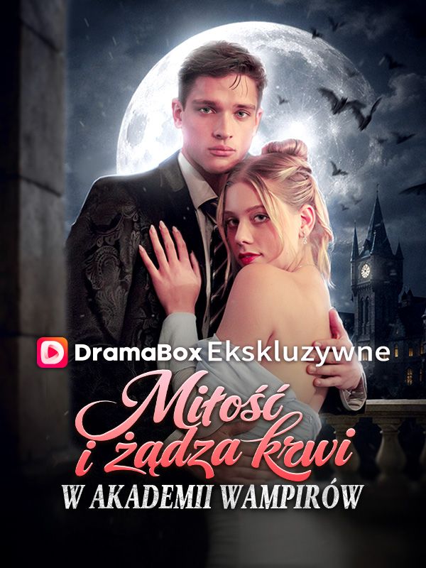 Miłość i żądza krwi w Akademii Wampirów