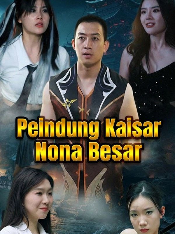 Pelindung Kaisar Nona Besar