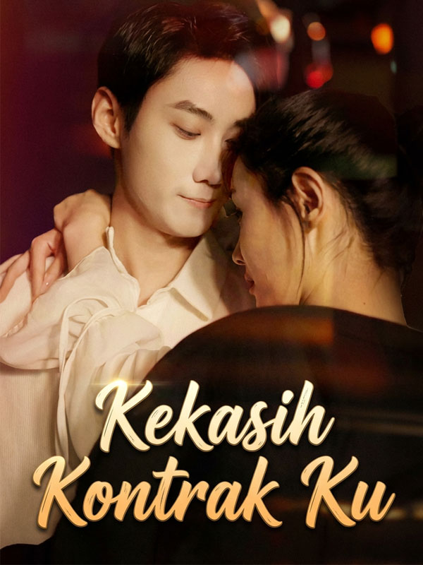 Kekasih Kontrak Ku Drama China Kekasih Kontrak Ku sub Indo - poster