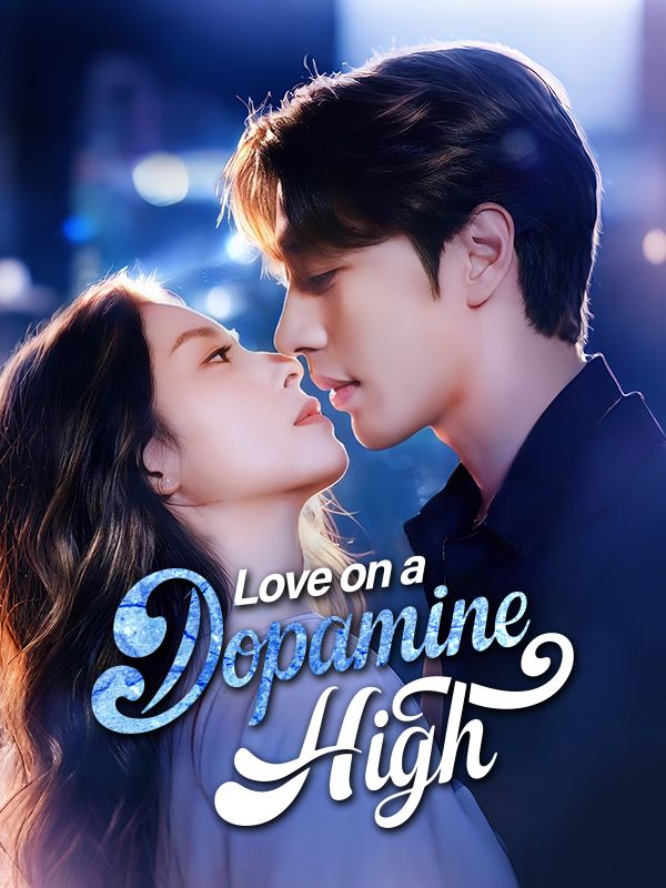 Love on a Dopamine High