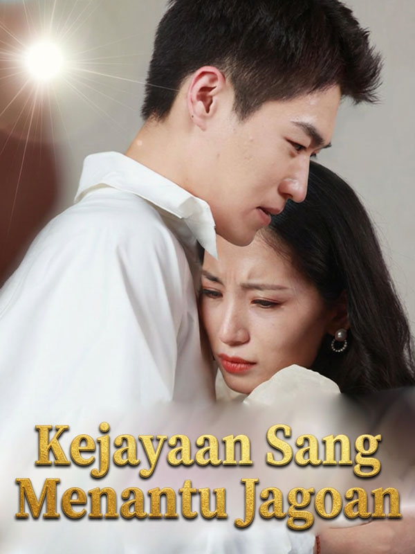 Kejayaan Sang Menantu Jagoan