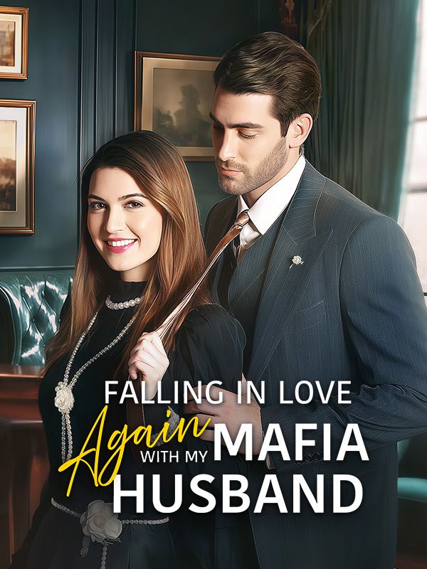 Falling in Love Again with my Mafia Husband