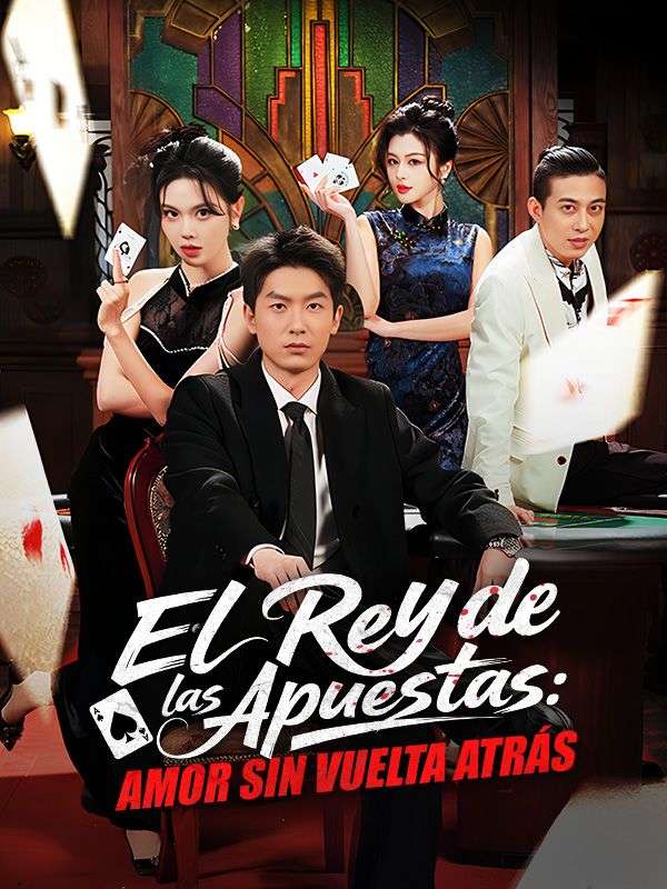 El rey de las apuestas: amor sin vuelta atrás