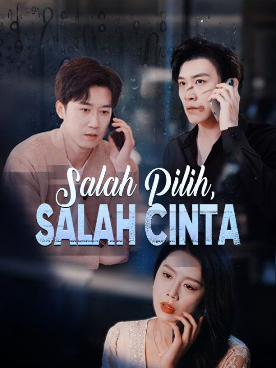 Salah Pilih, Salah Cinta (Sulih Suara)