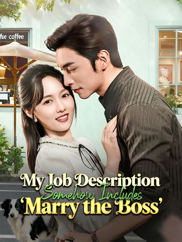 My Job Description Somehow Includes 'Marry the Boss'