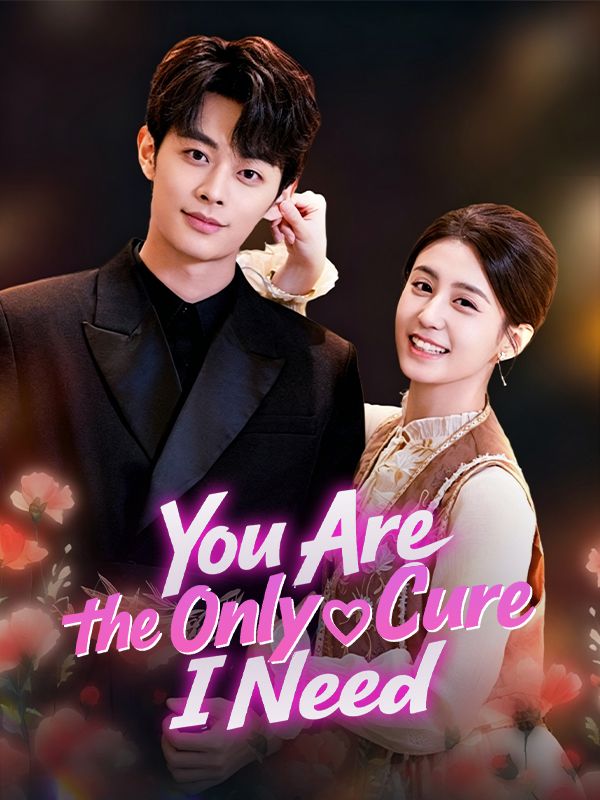 You Are the Only Cure I Need