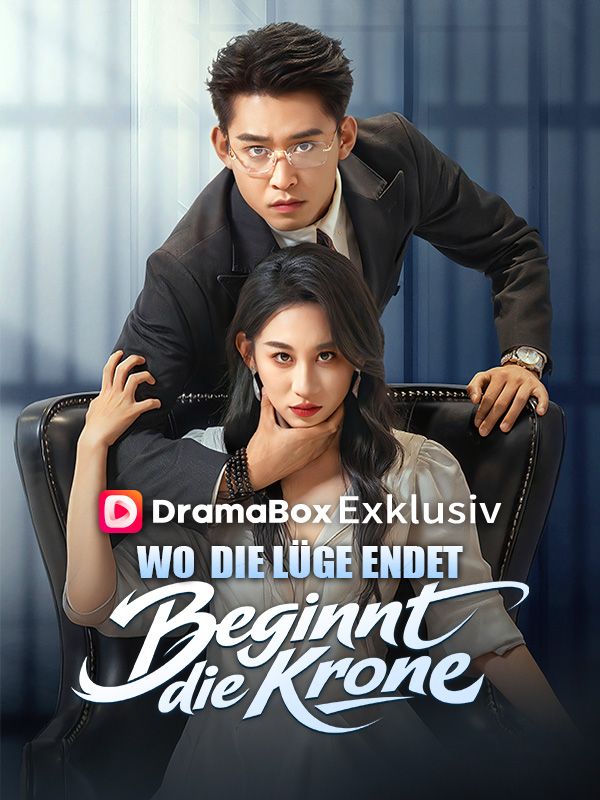 Wo die Lüge endet, beginnt die Krone poster