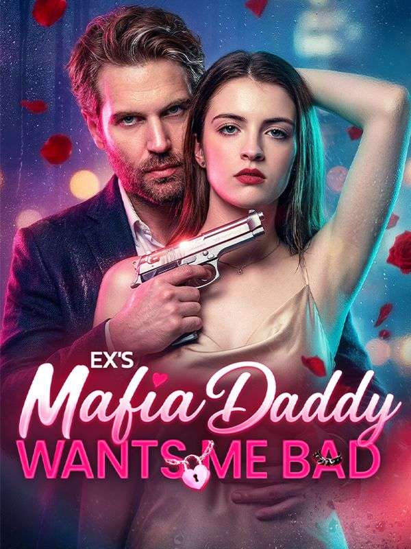 Ex's Mafia Daddy Wants Me Bad