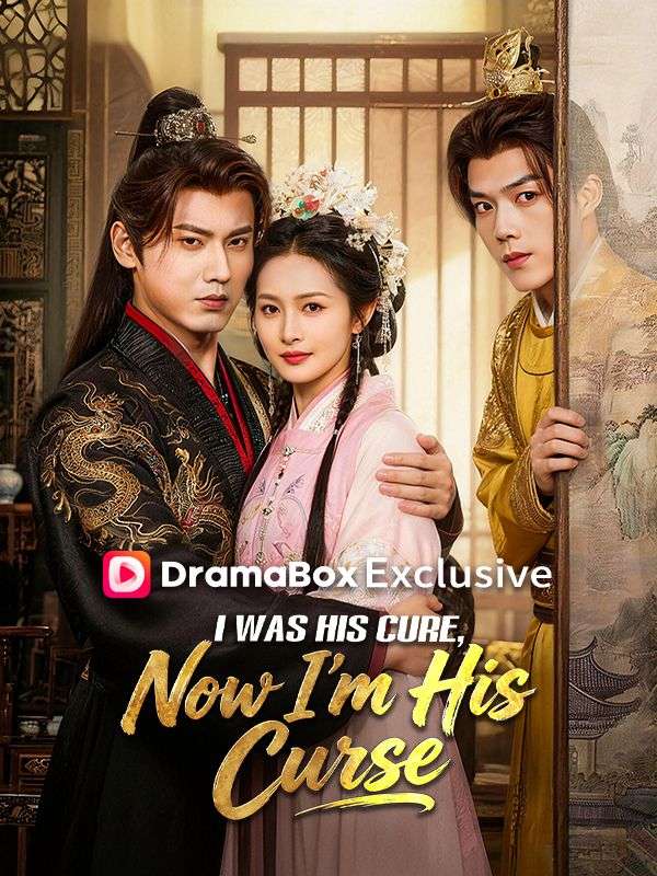 I Was His Cure, Now I'm His Curse (DUBBED)