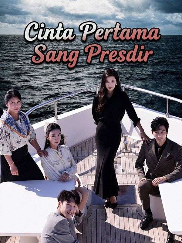 Cinta Pertama Sang Presdir