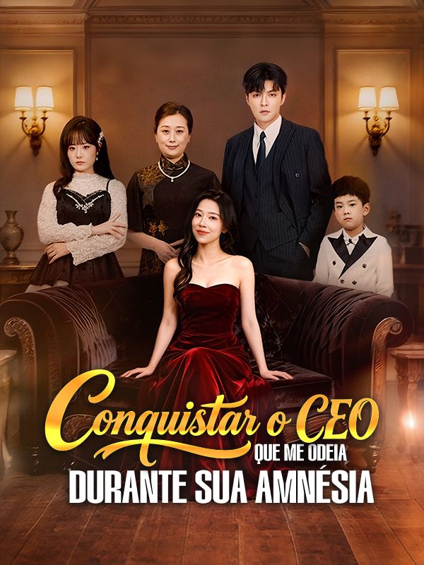 Conquistar o CEO que Me Odeia Durante Sua Amnésia poster